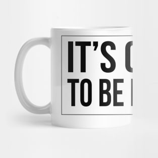 Good to be me Mug